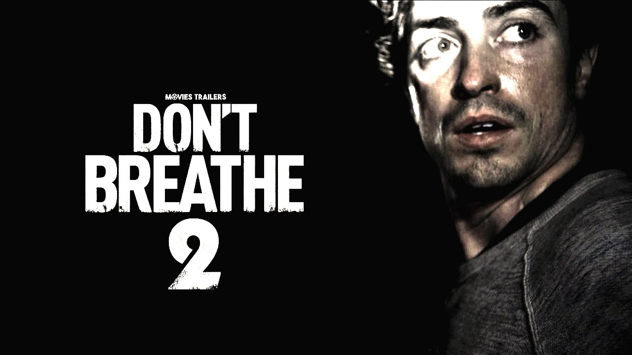فيلم لا تتنفس 2